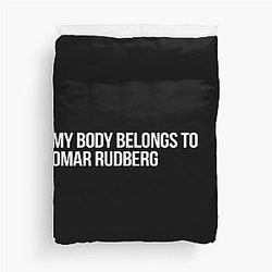 My Body Belongs to Omar Duvet Cover