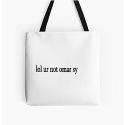 Lol Your Not Omar Sy All Over Print Tote Bag