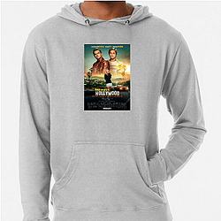 Once Upon a Time in Hollywood is a comedy drama Once Upon A Time In Hollywood Hoodies