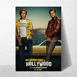 Once Upon a Time in Hollywood was directed by Tarantino Once Upon A Time In Hollywood Posters