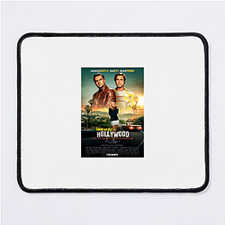 Once Upon a Time in Hollywood is a comedy drama Once Upon A Time In Hollywood Mouse Pads