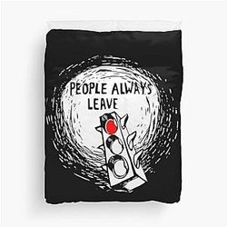 One Tree Hill People Always Leave Duvet Cover