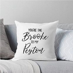 One Tree Hill You're the Brooke to my Peyton Throw Pillow