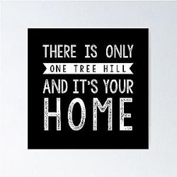 There is only one Tree Hill Poster.