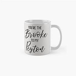 One Tree Hill - You're the Brooke to my Peyton Classic Mug