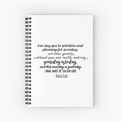 One Tree Hill - One Day You're Seventeen Spiral Notebook