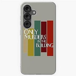 Only Murders in the Building T-Shirt Verizon only also Only murders in the Building TV Series Samsung Galaxy Soft Case
