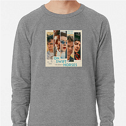 On Swift Horses Fan Art On Swift Horses Sweatshirts