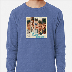 On Swift Horses Fan Art On Swift Horses Sweatshirts