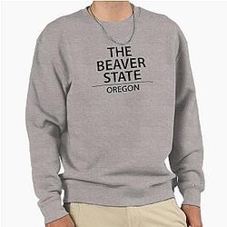 The Beaver State Oregon Pullover Sweatshirt