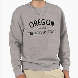 Oregon The Beaver State Sweatshirt