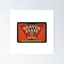 Vintage Beaver State Beer - Rose City Brewing Portland Oregon Poster