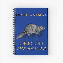 Oregon Territory The American Beaver Spiral Notebook