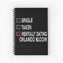 Mentally dating Orlando Bloom Notebook