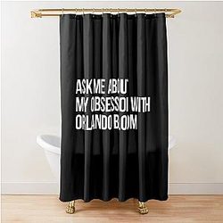 Ask Me About my obsession with Orlando Bloom Shower Curtain