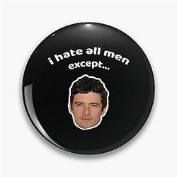 I hate all men except Orlando Bloom