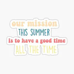 Outer Banks OBX our mission this summer is to have a good time sticker