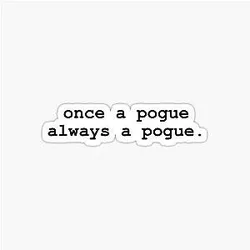 Pogue Quote from Outer Banks Sticker