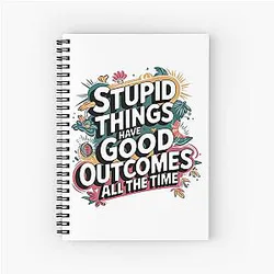 Outer Banks Stupid Things Have Good Outcomes All The Time Outer Banks Netflix Fan Art Spiral Notebook