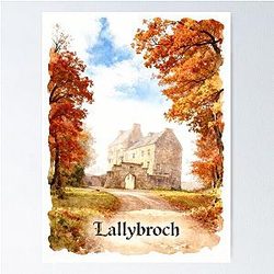Lallybroch Outlander Poster