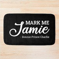 Outlander Series; Mark Me or Jamie White Bath Mat