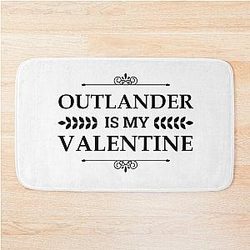 Outlander Is My Valentine Bath Mat