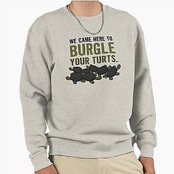 Burgle Your Turte - Over the Garden Wall Sweatshirt