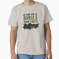 Burgle the Garden Wall Classic T-Shirt