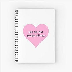 Lol your Pacey Witter Spiral Notebook