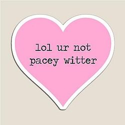 Lol your pacey witter magnet
