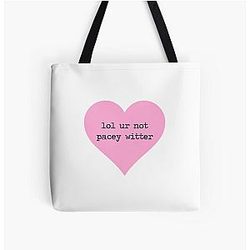 Ur Not Pacey Witter All Over Print Tote Bag