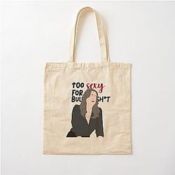 Too sexy for my school - (Paget Brewster quote) Cotton Tote Bag