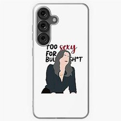 Too sexy for my Samsung Galaxy Soft Case