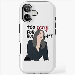 Too sexy for my and iPhone Tough Case