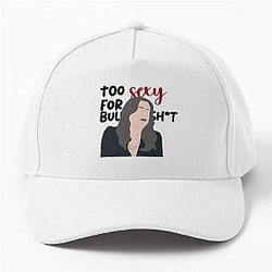 Too sexy for this Baseball Cap