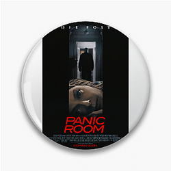 Panic Room is a 2002 movie Panic Room Pins