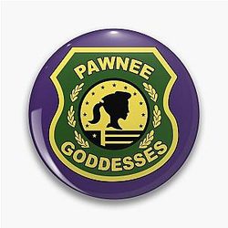 Pawnee Goddesses - Parks and Recreation Pin
