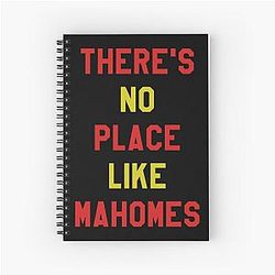 Patrick Mahomes - There's No Place Like Mahomes Gifts For Men Women Spiral Notebook