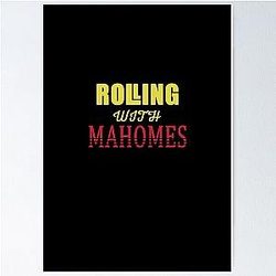 Rolling with Patrick Mahomes Poster