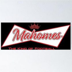 Football Player - Patrick Mahomes Is the King of Football Poster for Men and Women