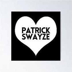 Love Patrick Swayze