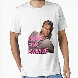 Crazy For Swayze Essential T-Shirt