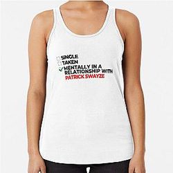 Mentally in a Relationship with Patrick Swayze Racerback Tank Top