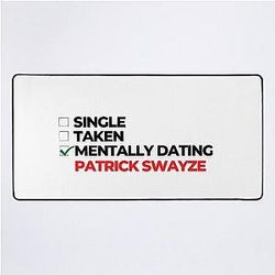 Mentally Dating Patrick Swayze Desk Mat