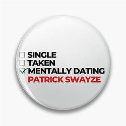Mentally Dating Patrick Swayze Poster