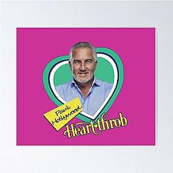Paul Hollywood Heart Throb Poster