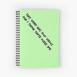 This video has two views I think those were my funny Paymoneywubby sayings Spiral Notebook