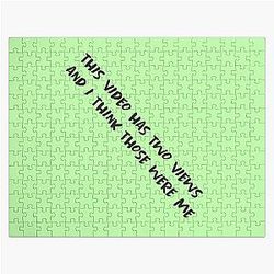 This video has 2 views I think were me Paymoneywubby say Jigsaw Puzzle was funny