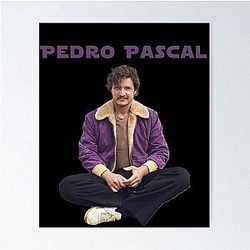 Pedro Pascal Full Handsome Brooding Poster