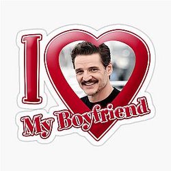 I Love My Boyfriend Pedro Pascal Sticker